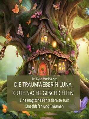 cover image of Die Traumweberin Luna--Gute Nacht Geschichten